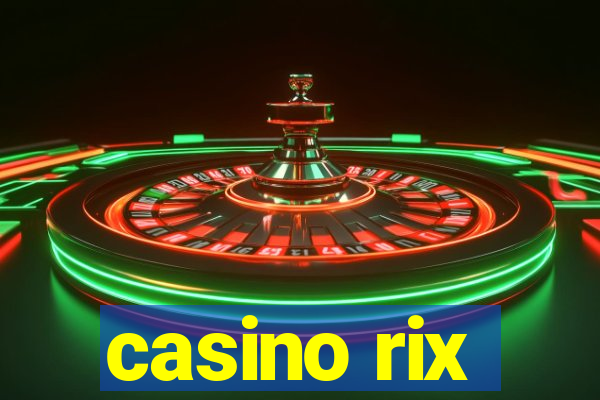 casino rix