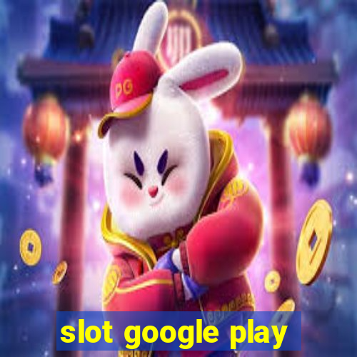 slot google play