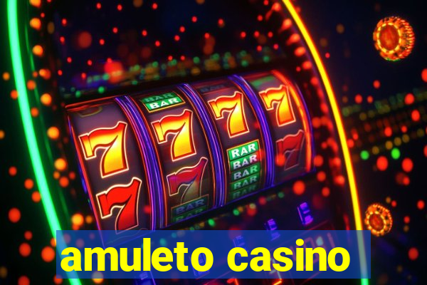 amuleto casino