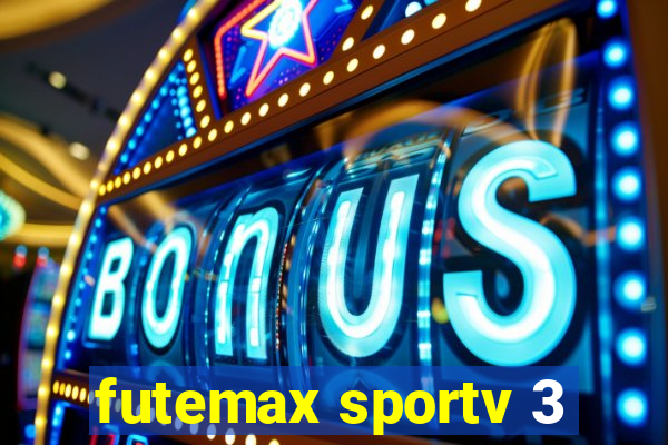 futemax sportv 3