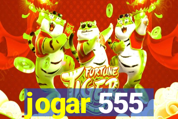 jogar 555