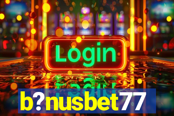 b?nusbet77