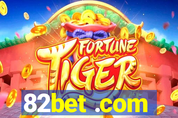 82bet .com