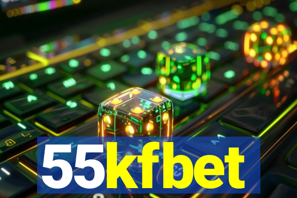 55kfbet