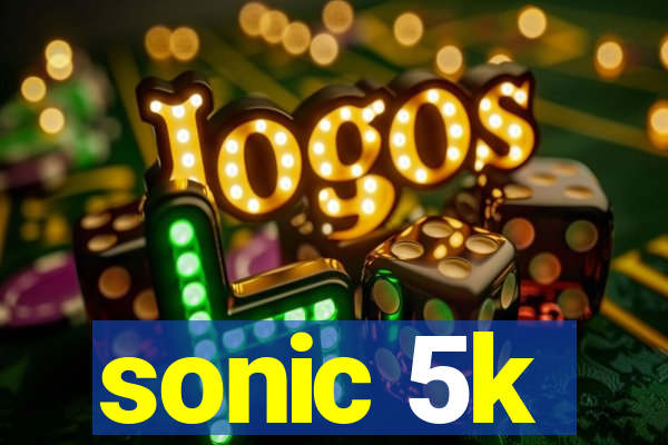 sonic 5k