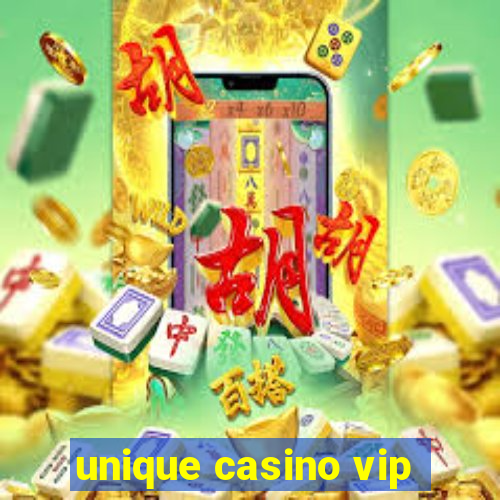 unique casino vip