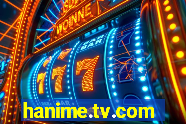 hanime.tv.com