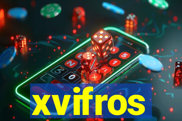 xvifros