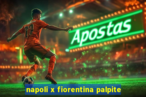 napoli x fiorentina palpite