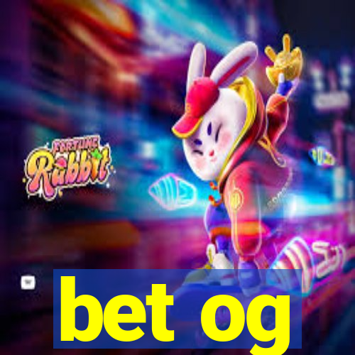 bet og