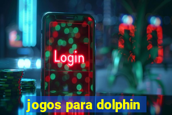 jogos para dolphin