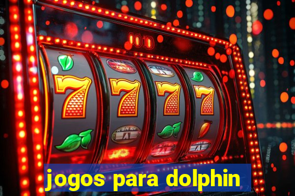 jogos para dolphin