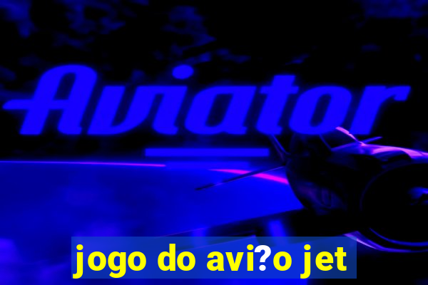 jogo do avi?o jet