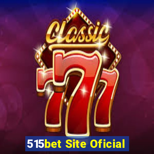 515bet Site Oficial