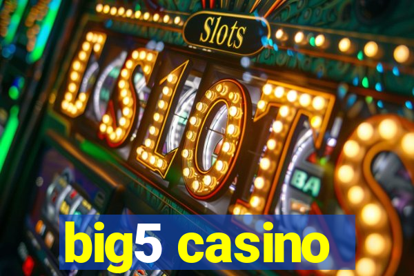 big5 casino