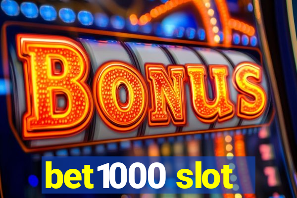 bet1000 slot