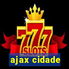 ajax cidade