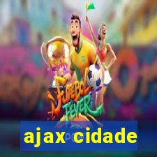 ajax cidade