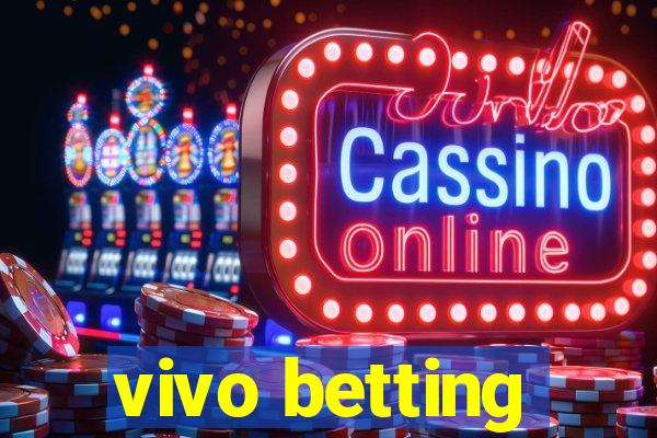 vivo betting