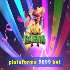 plataforma 9099 bet