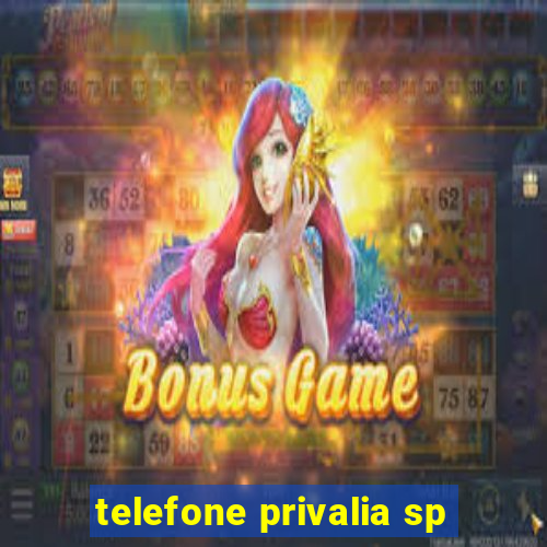 telefone privalia sp