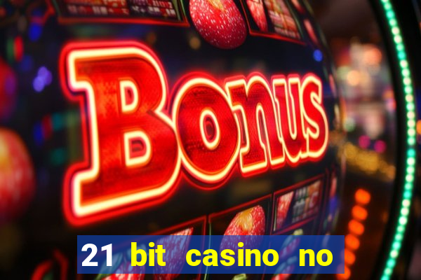 21 bit casino no deposit bonus