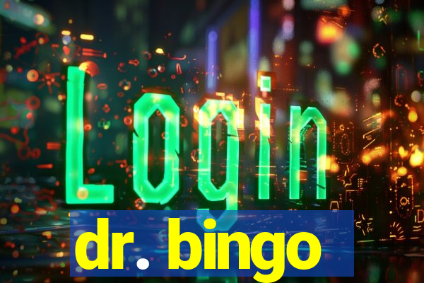 dr. bingo