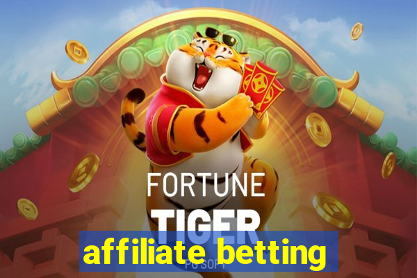 affiliate betting