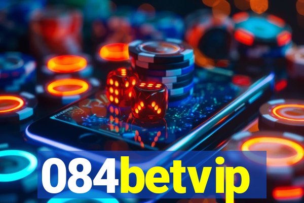 084betvip