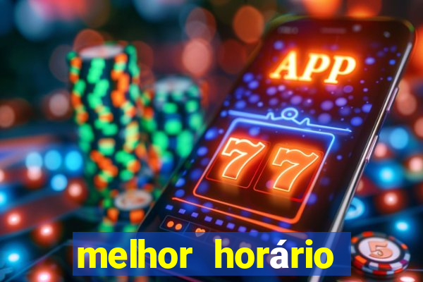 melhor horário para jogar onabet