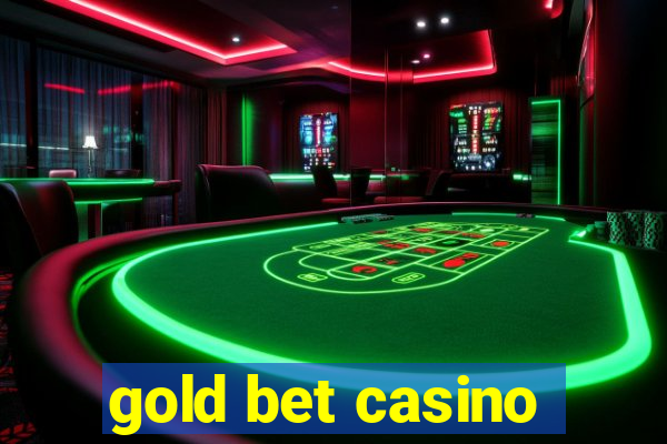 gold bet casino