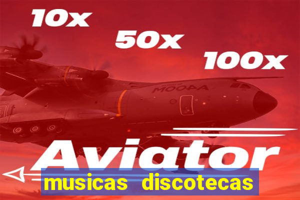 musicas discotecas anos 90