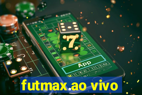 futmax.ao vivo