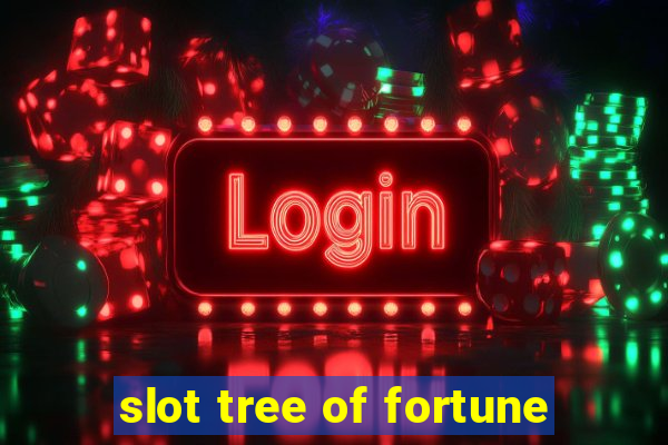 slot tree of fortune