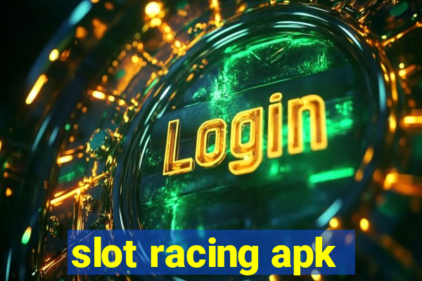 slot racing apk