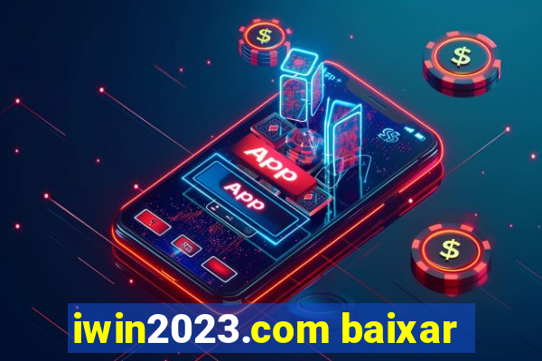 iwin2023.com baixar