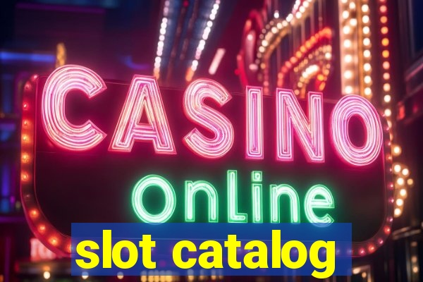 slot catalog