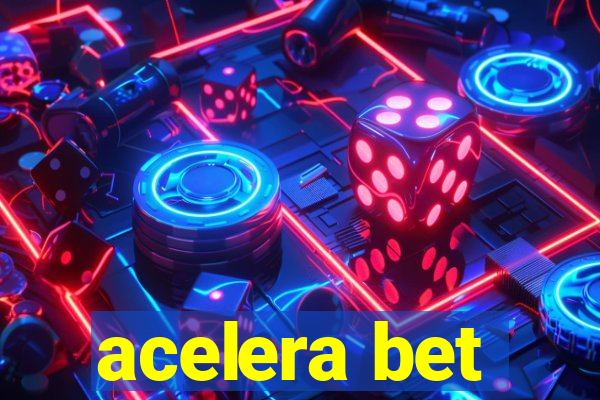 acelera bet