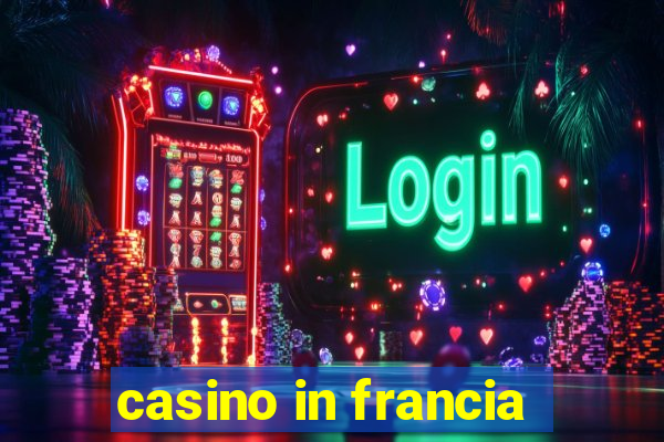 casino in francia