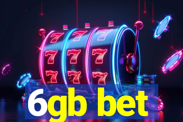 6gb bet