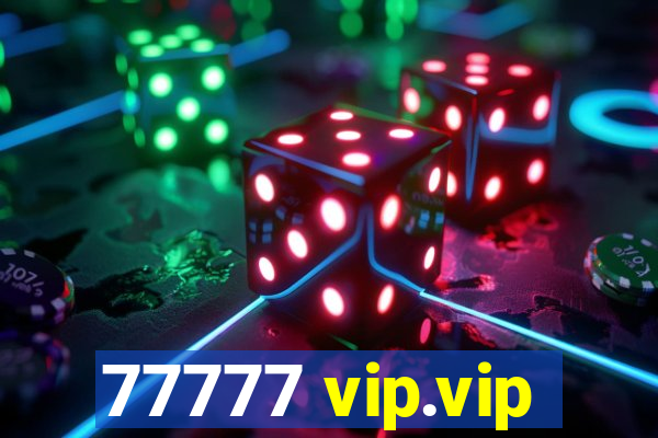 77777 vip.vip