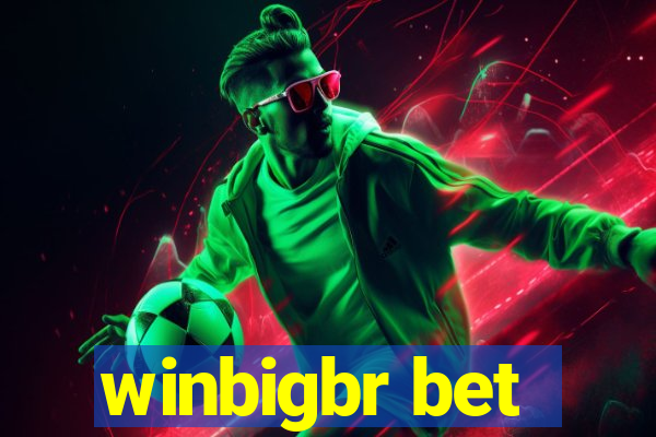 winbigbr bet