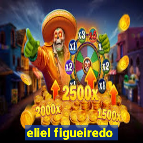 eliel figueiredo