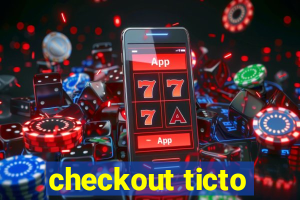 checkout ticto