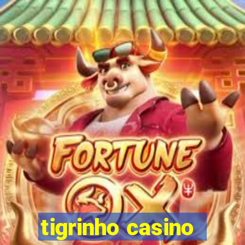 tigrinho casino