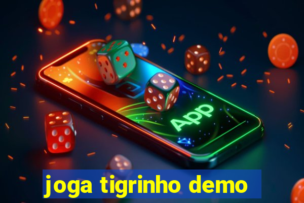 joga tigrinho demo