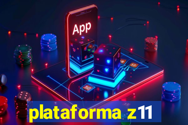 plataforma z11