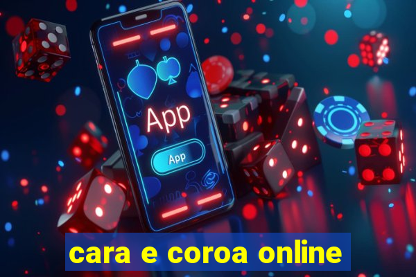 cara e coroa online