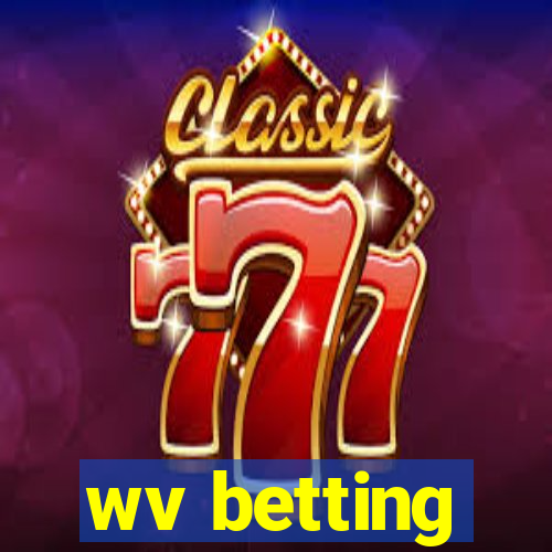 wv betting