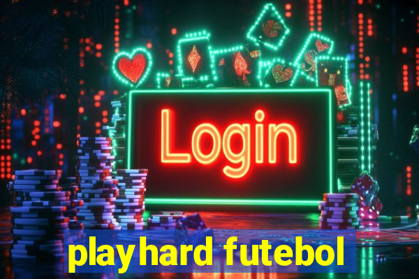 playhard futebol